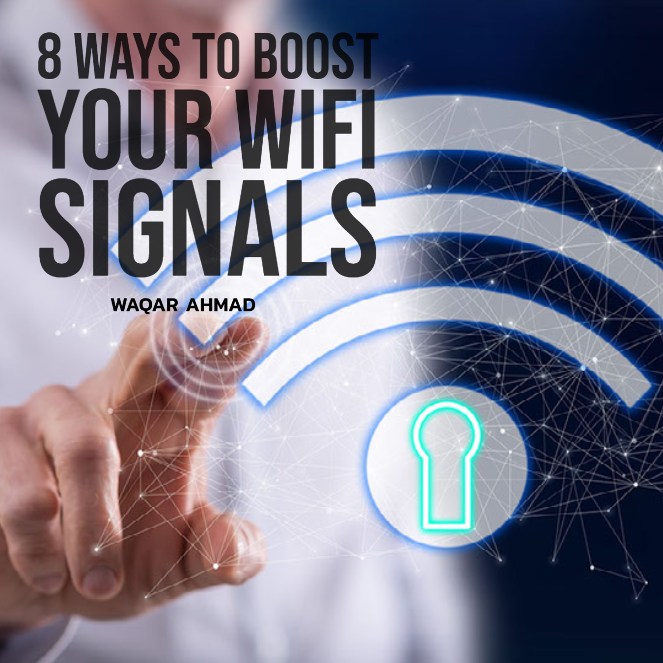 8 ways to boost your wifi signals1656856713.png